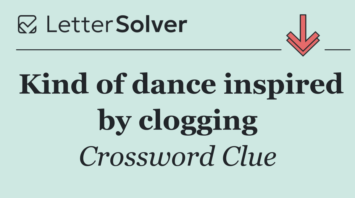Kind of dance inspired by clogging