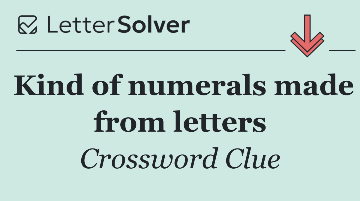 Kind of numerals made from letters