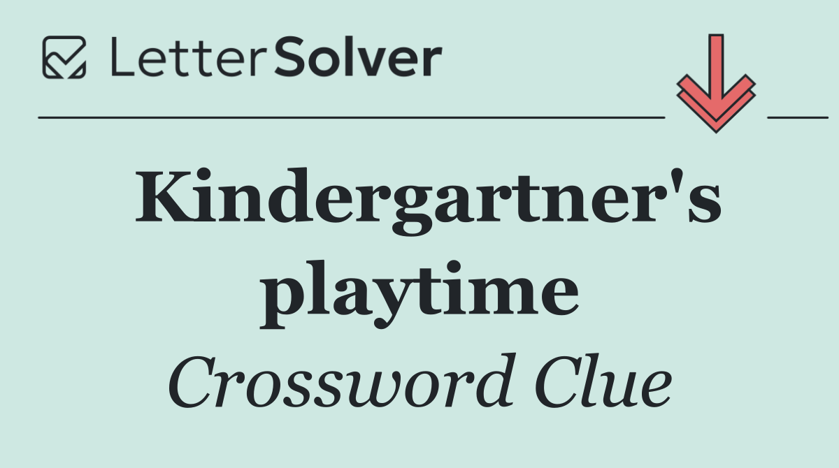 Kindergartner's playtime