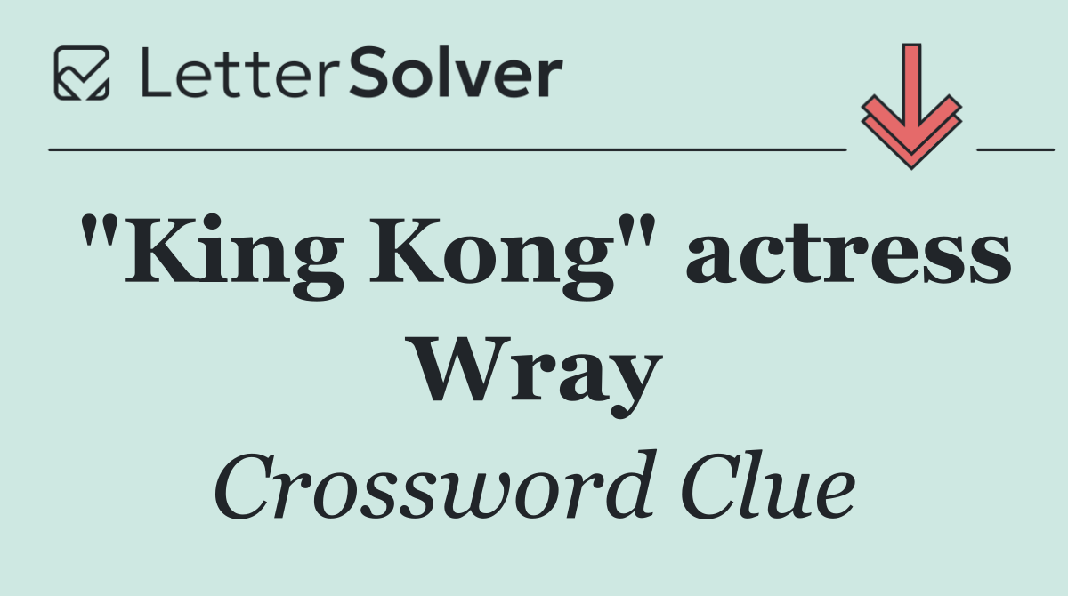 "King Kong" actress Wray