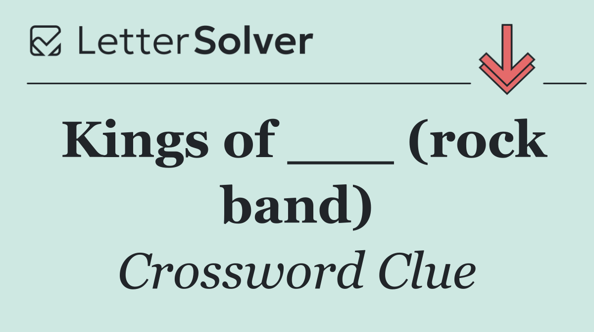 Kings of ___ (rock band)