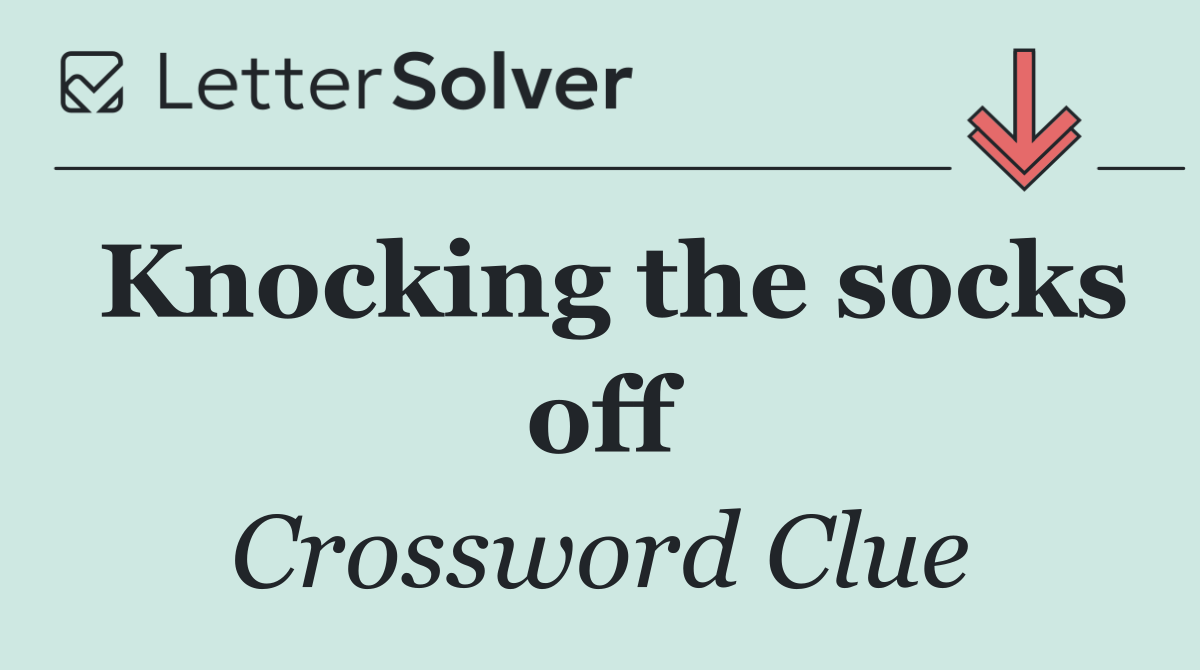 Knocking the socks off