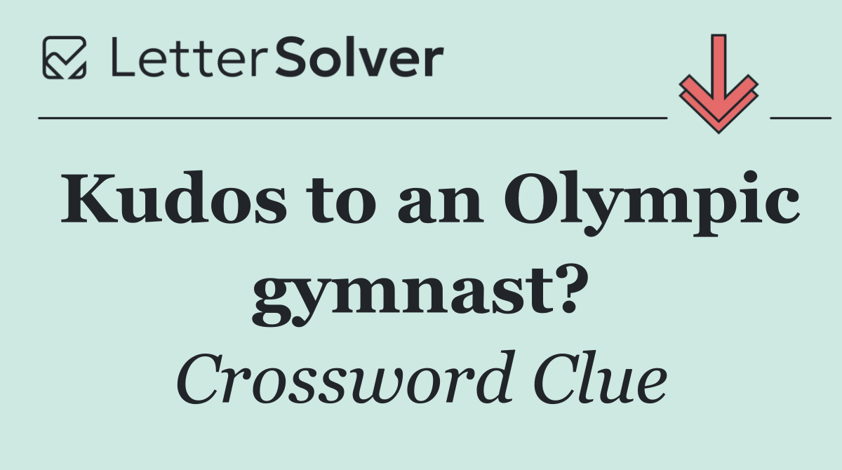 Kudos to an Olympic gymnast?