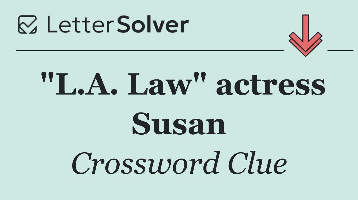 "L.A. Law" actress Susan