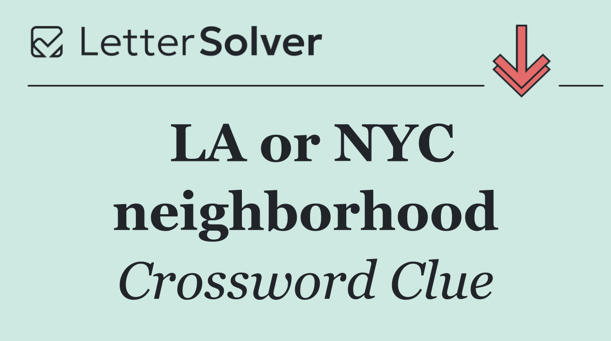 LA or NYC neighborhood