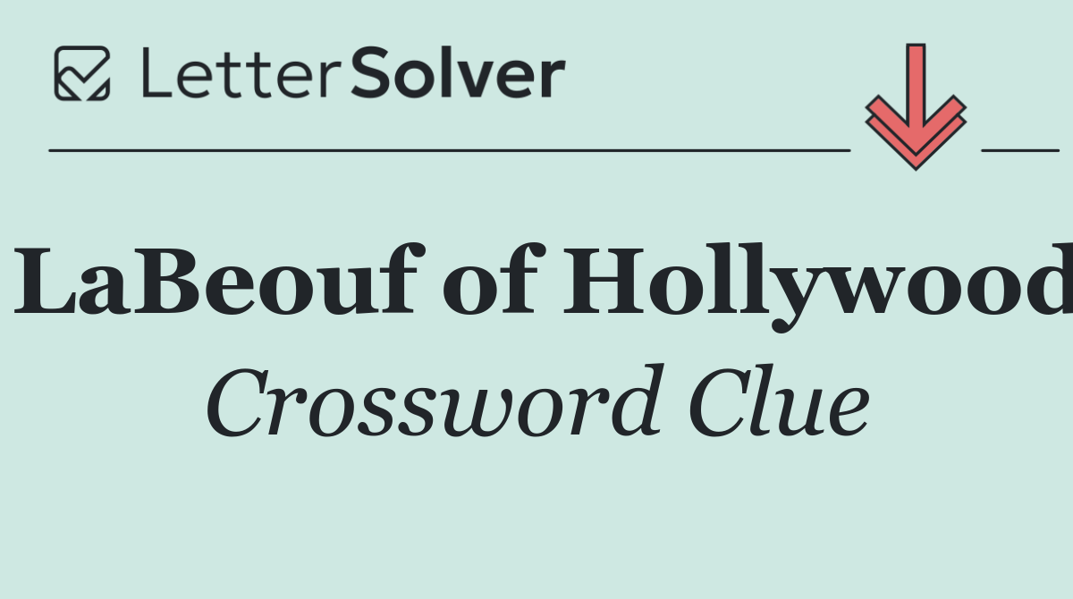 LaBeouf of Hollywood