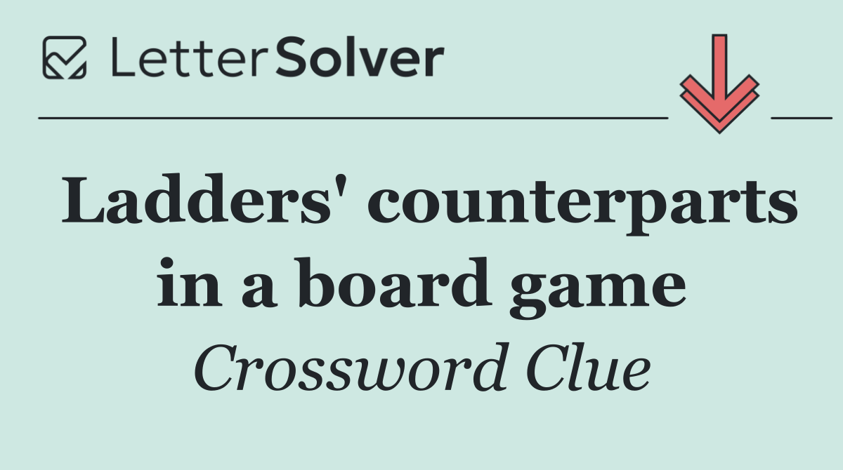 Ladders' counterparts in a board game