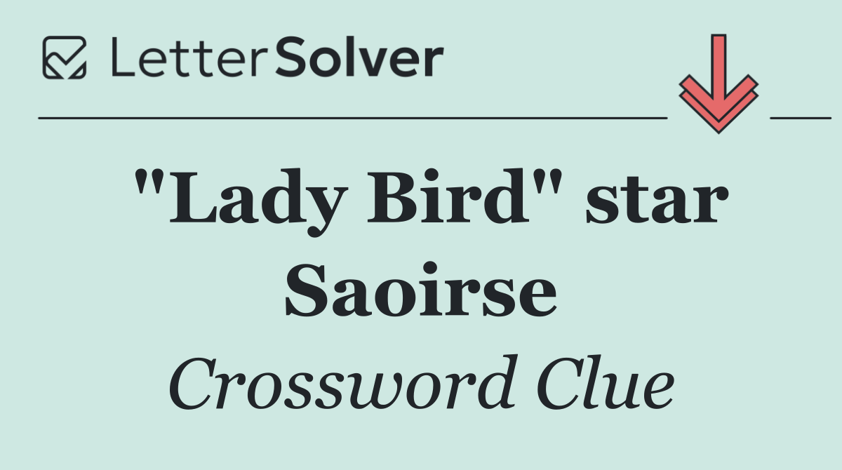 "Lady Bird" star Saoirse