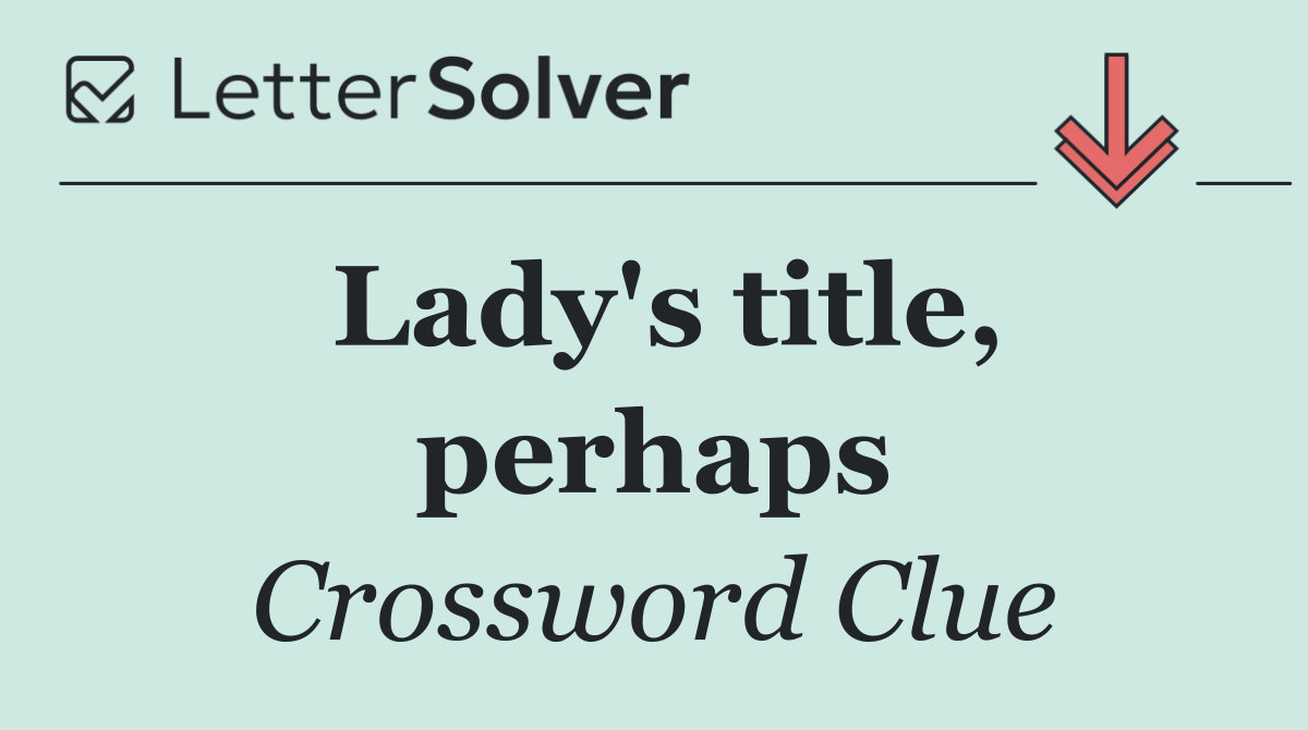 Lady's title, perhaps