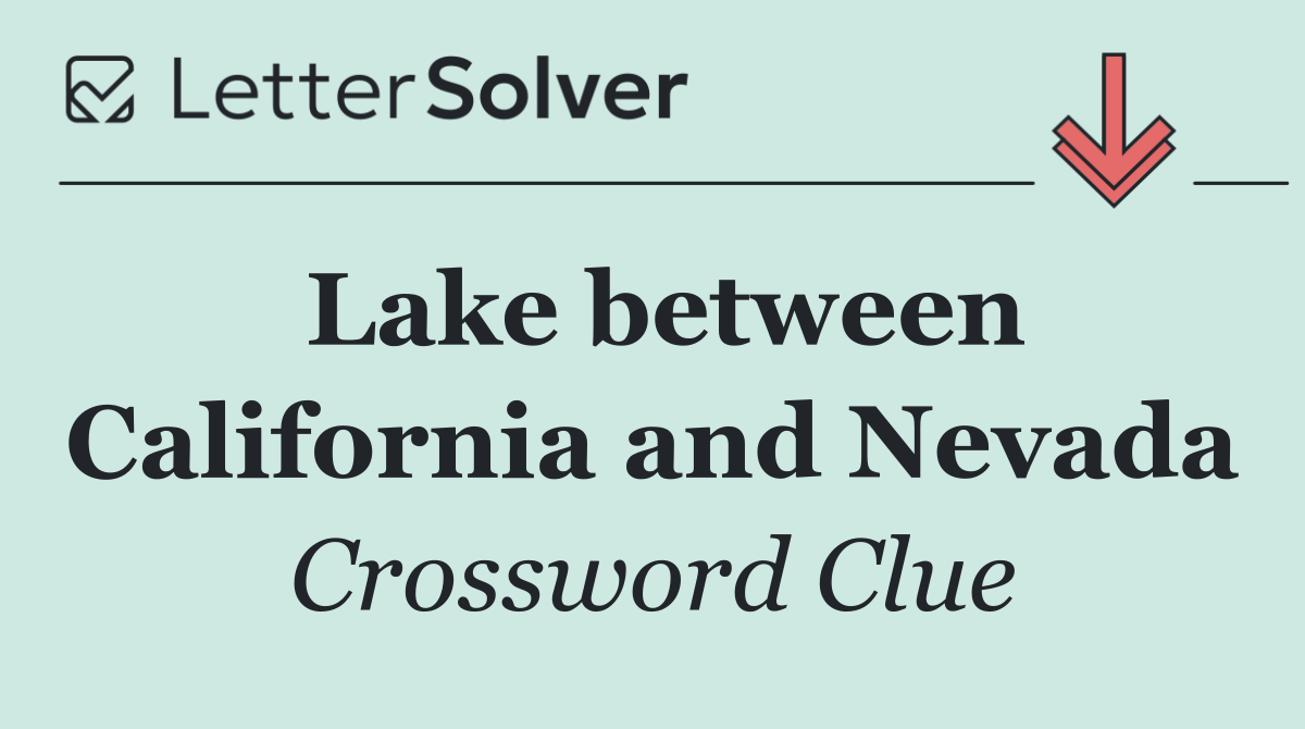 Lake between California and Nevada