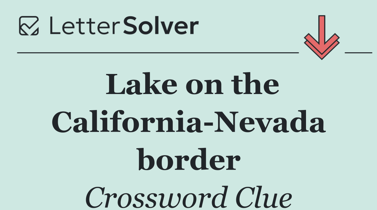 Lake on the California Nevada border