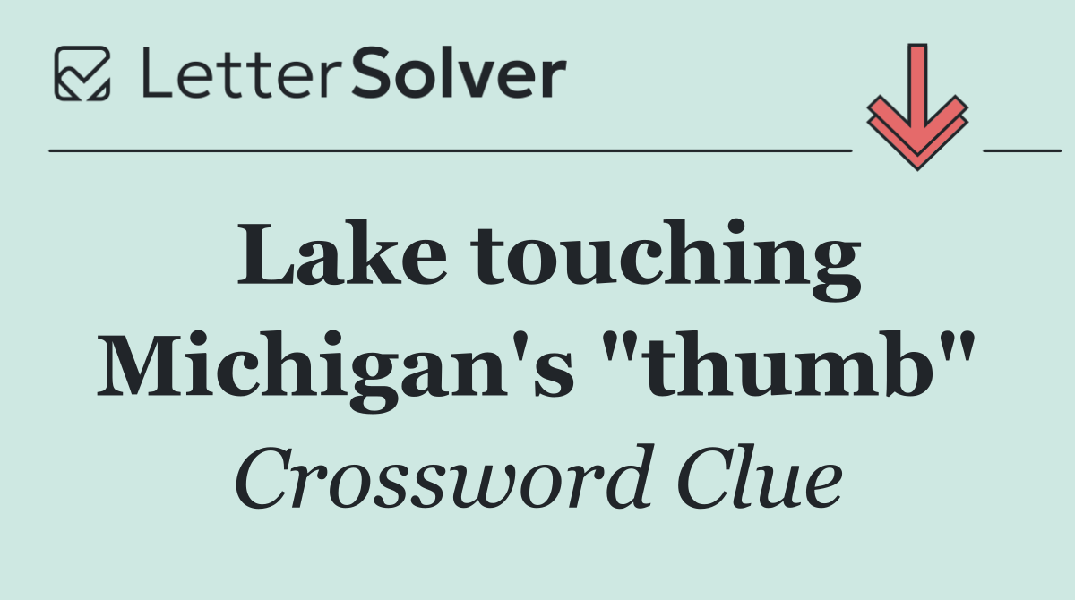 Lake touching Michigan's "thumb"