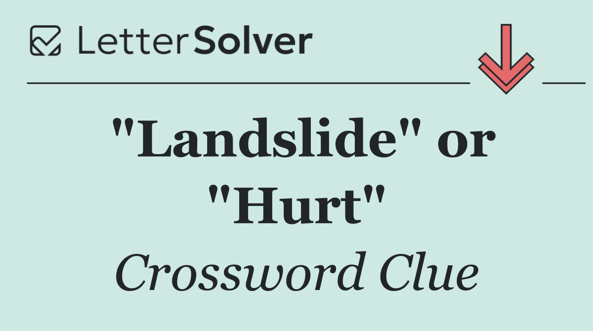 "Landslide" or "Hurt"