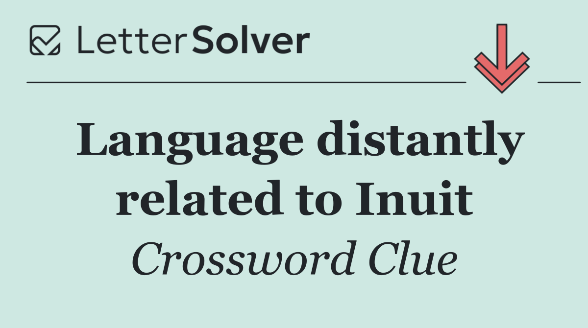 Language distantly related to Inuit