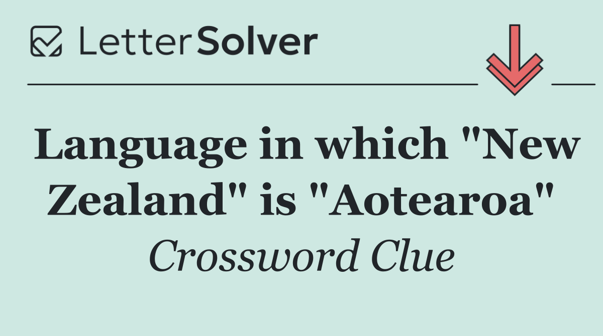 Language in which "New Zealand" is "Aotearoa"