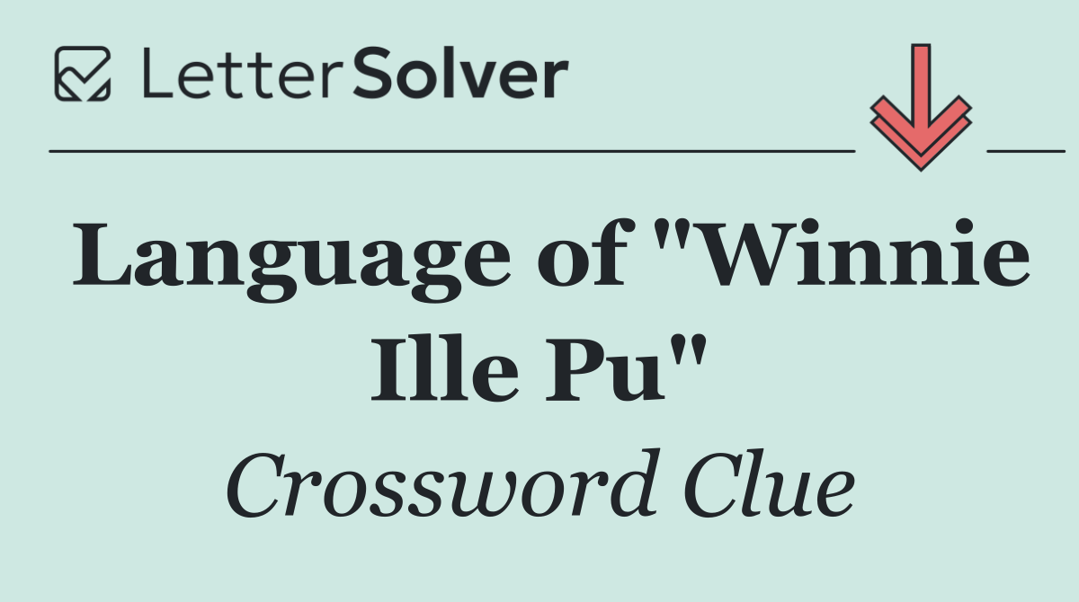 Language of "Winnie Ille Pu"