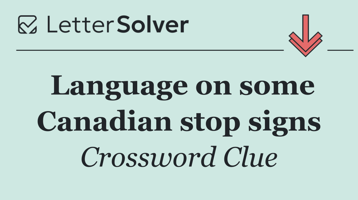 Language on some Canadian stop signs