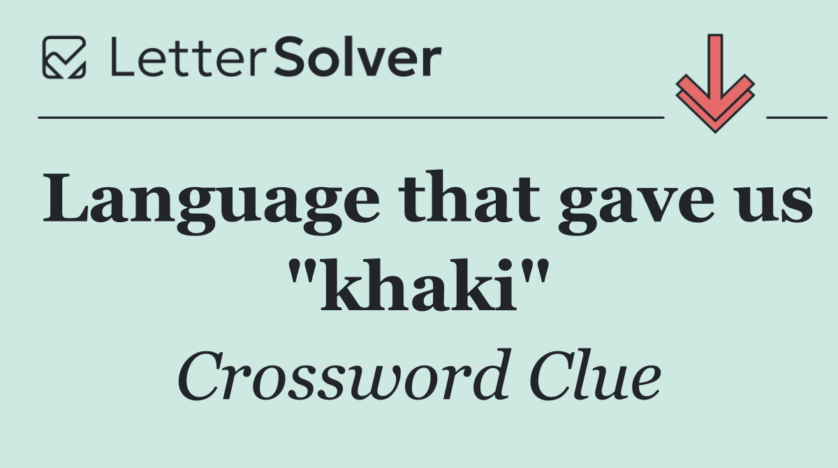 Language that gave us "khaki"