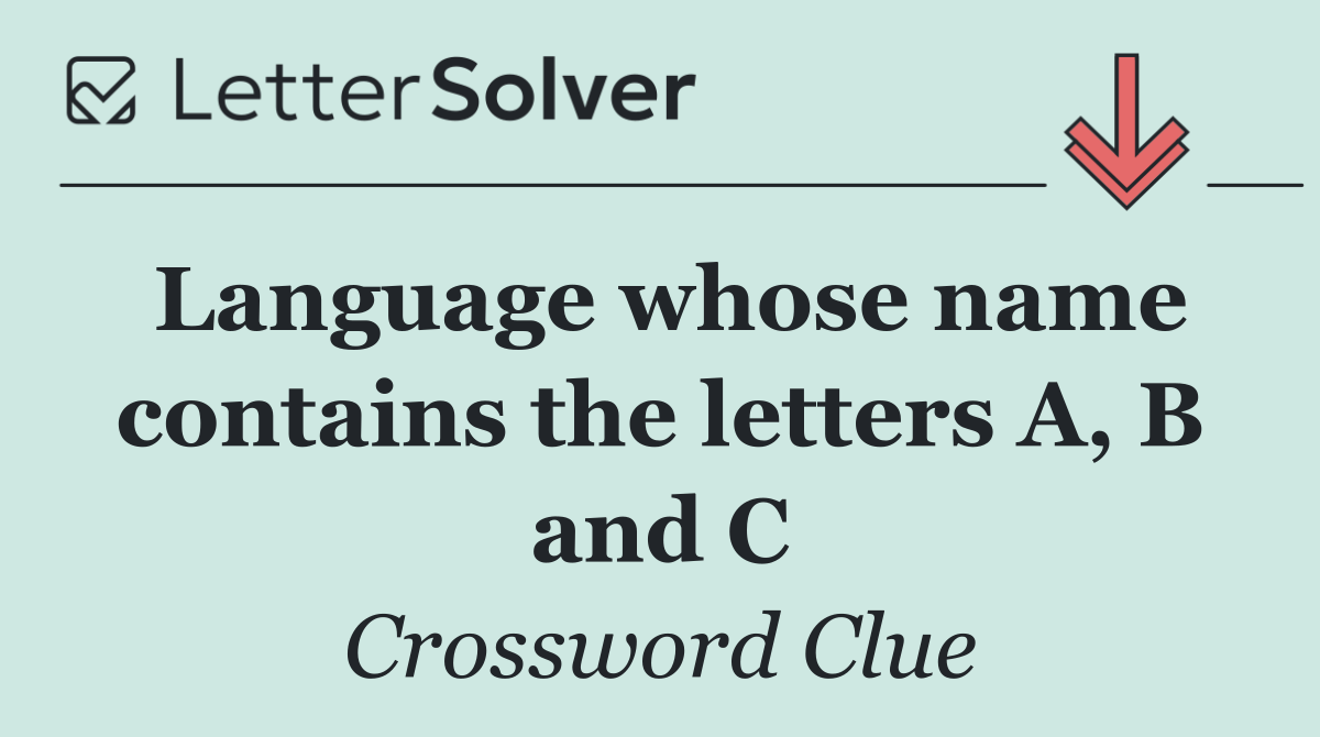 Language whose name contains the letters A, B and C