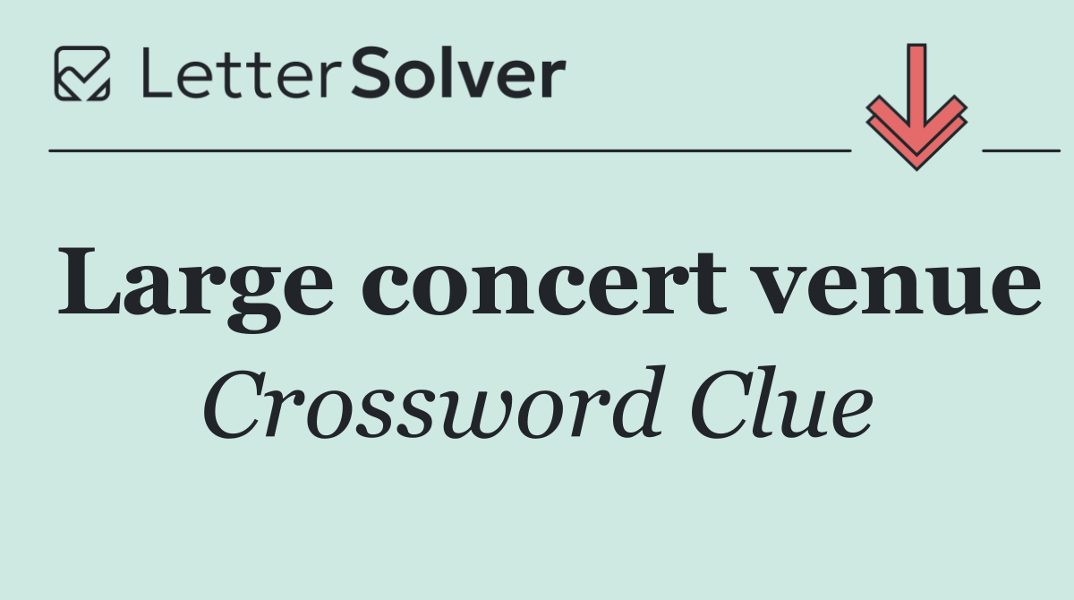 Large concert venue