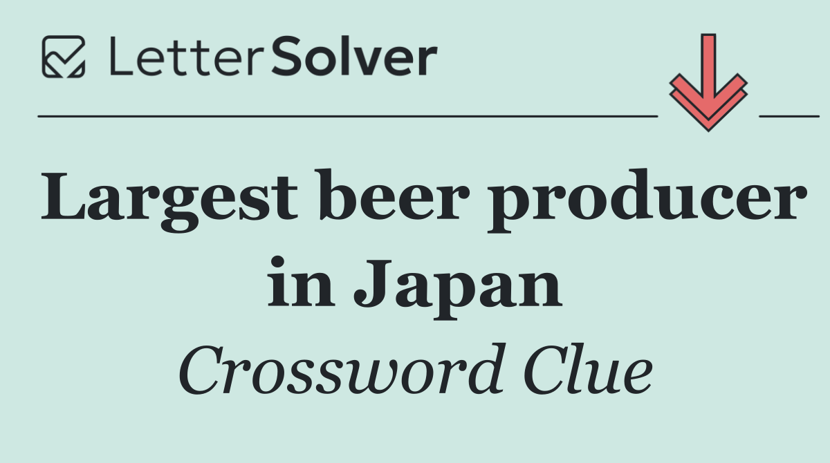 Largest beer producer in Japan