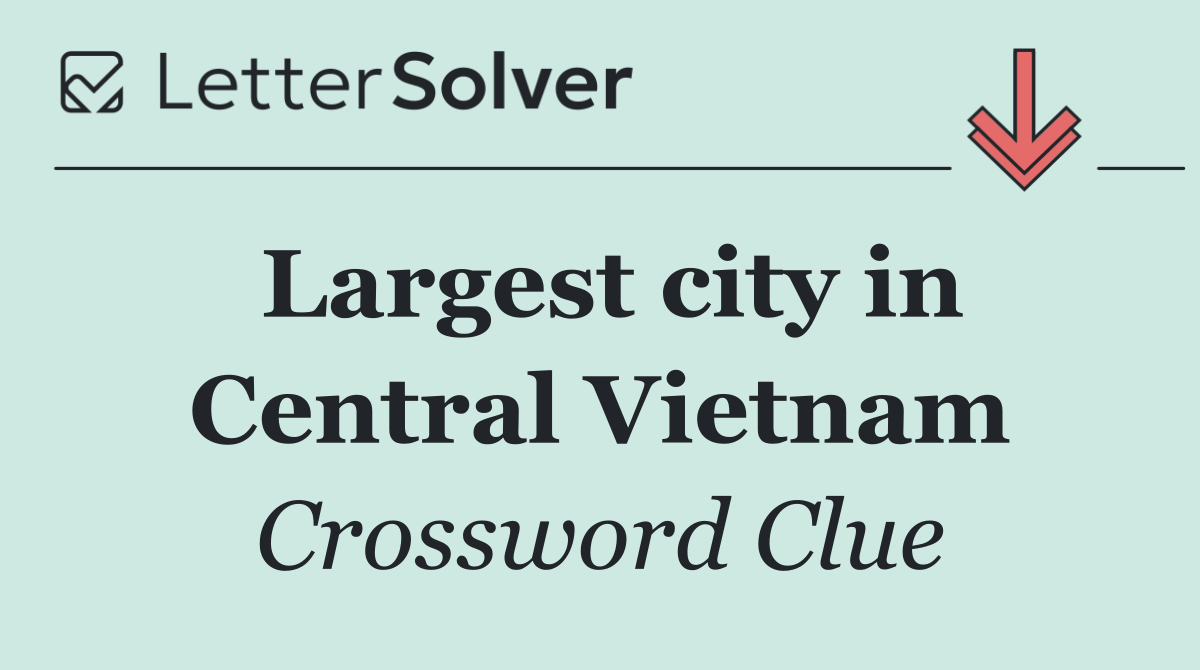 Largest city in Central Vietnam