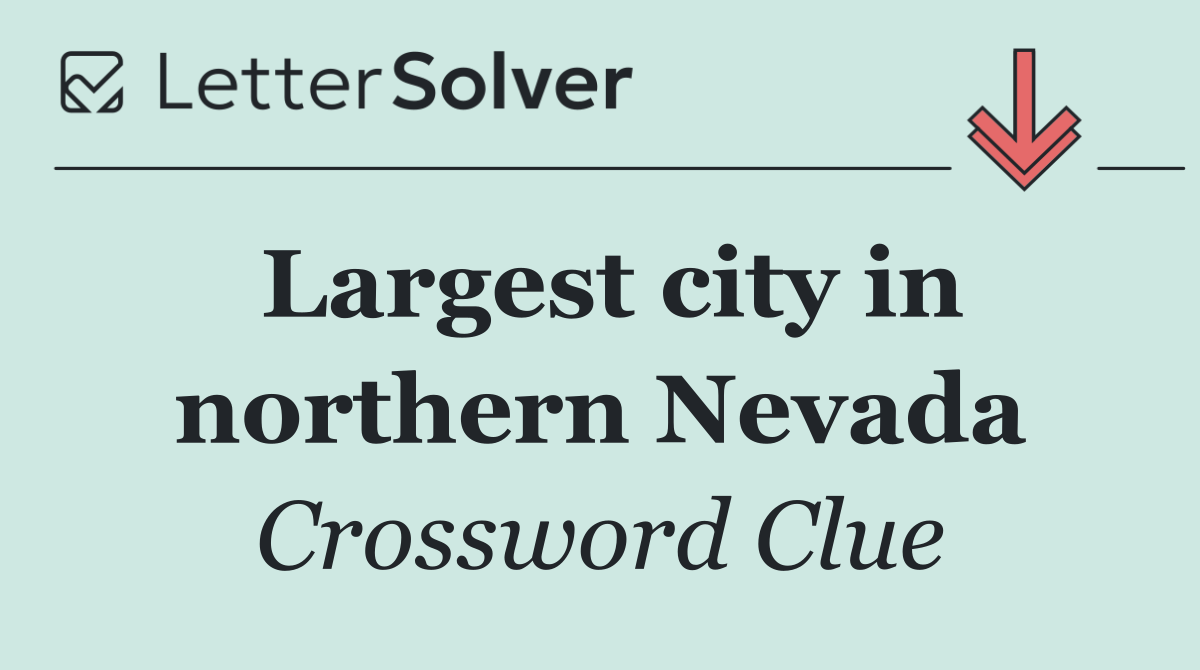 Largest city in northern Nevada