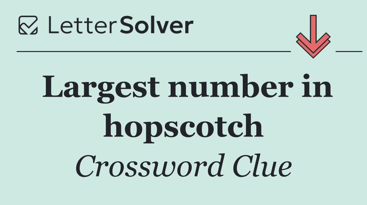 Largest number in hopscotch