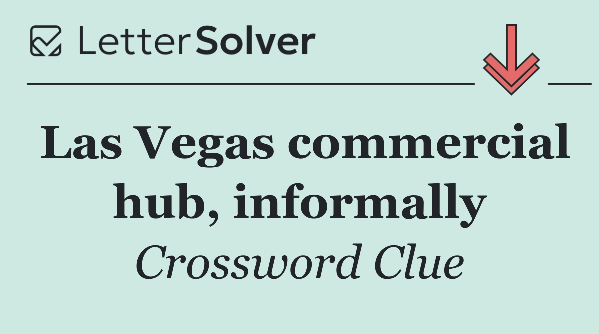 Las Vegas commercial hub, informally
