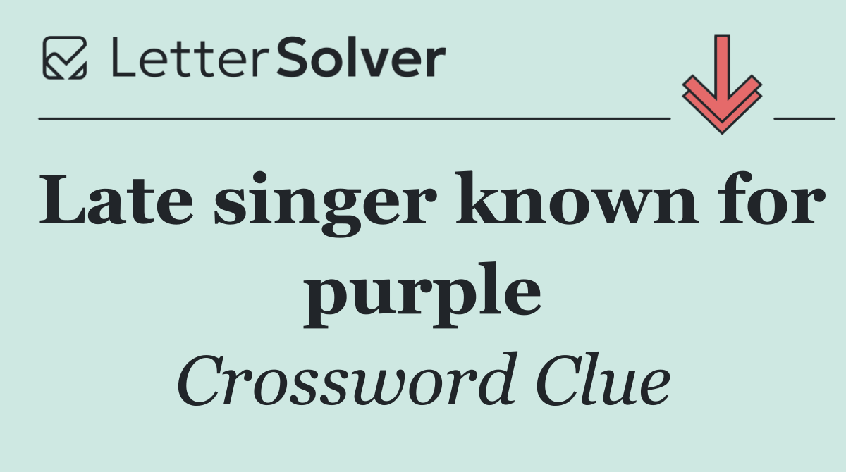 Late singer known for purple