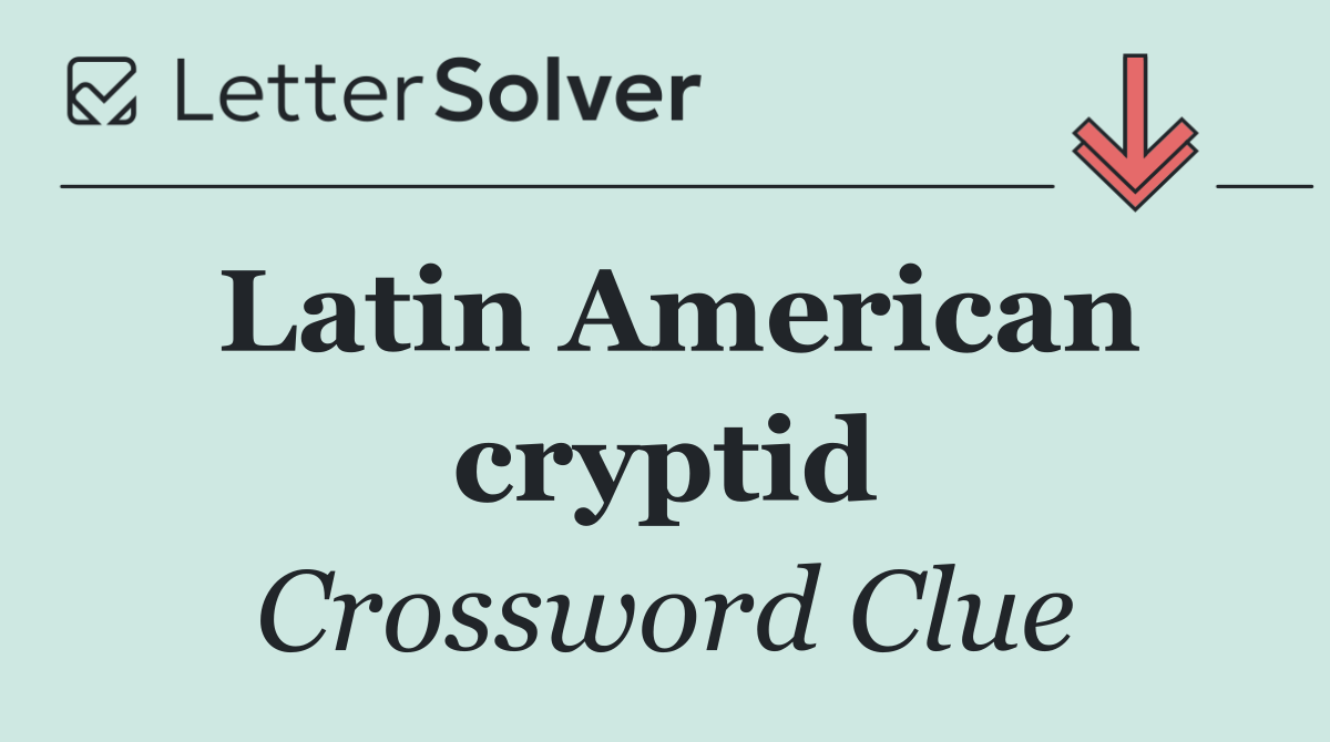 Latin American cryptid