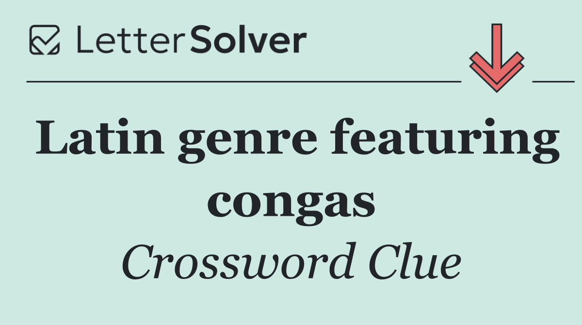 Latin genre featuring congas