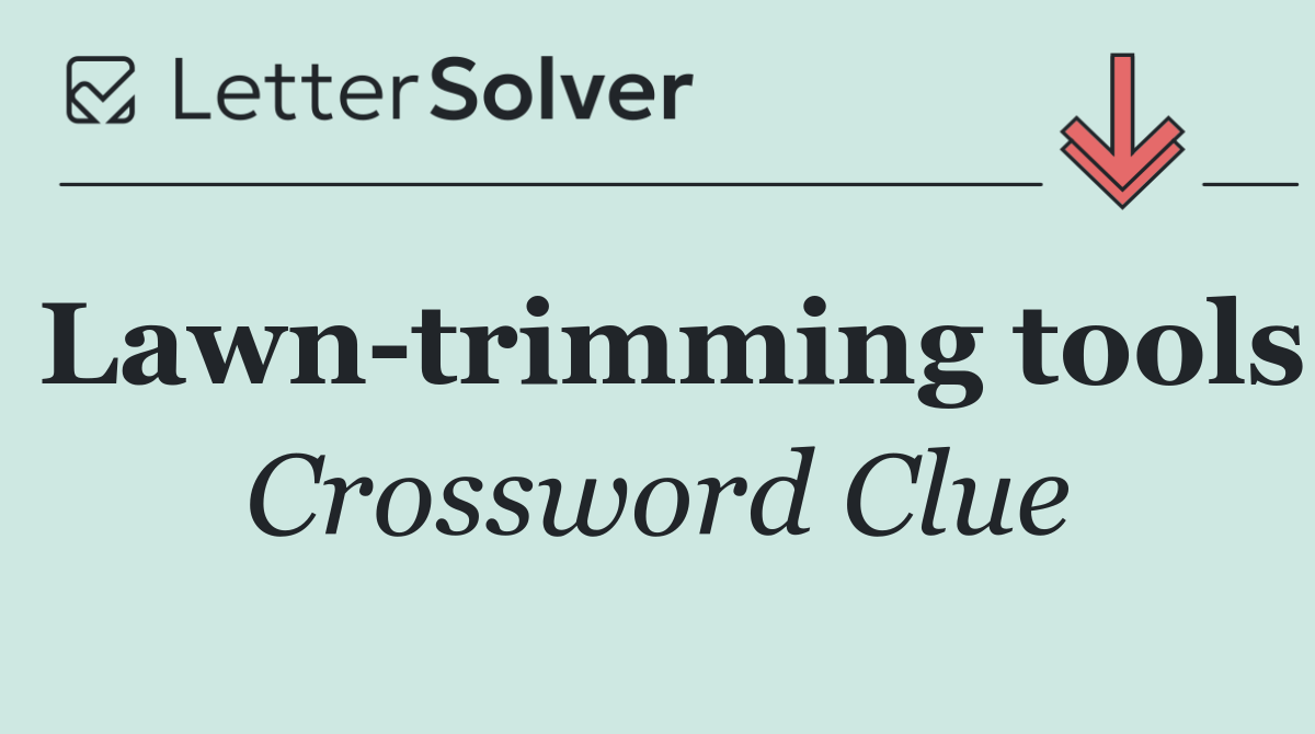 Lawn trimming tools
