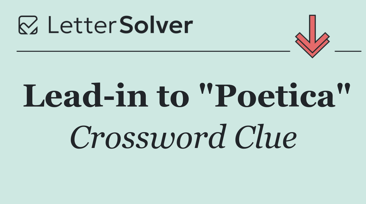 Lead in to "Poetica"