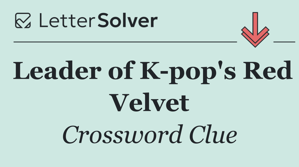 Leader of K pop's Red Velvet
