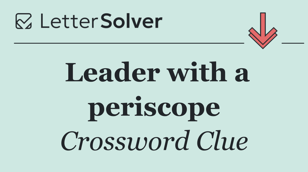 Leader with a periscope