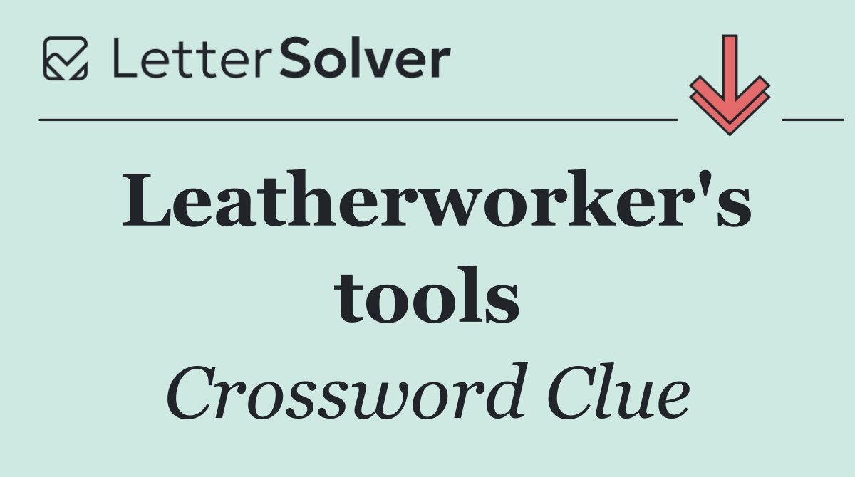 Leatherworker's tools
