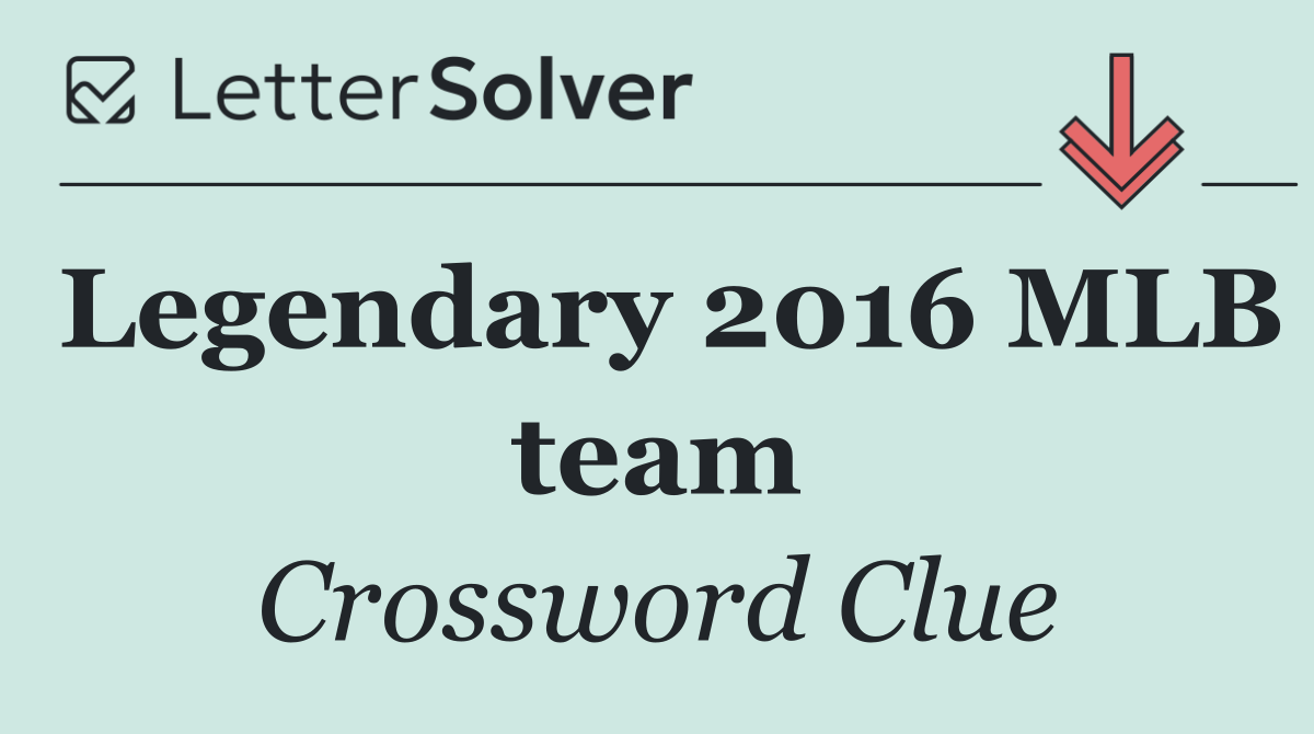 Legendary 2016 MLB team