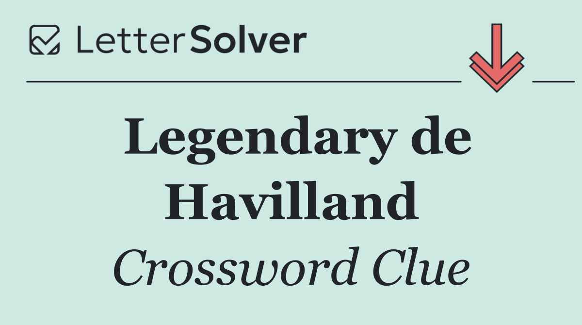 Legendary de Havilland