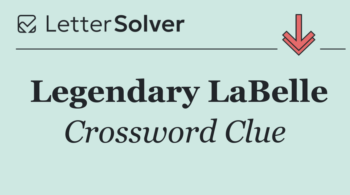 Legendary LaBelle
