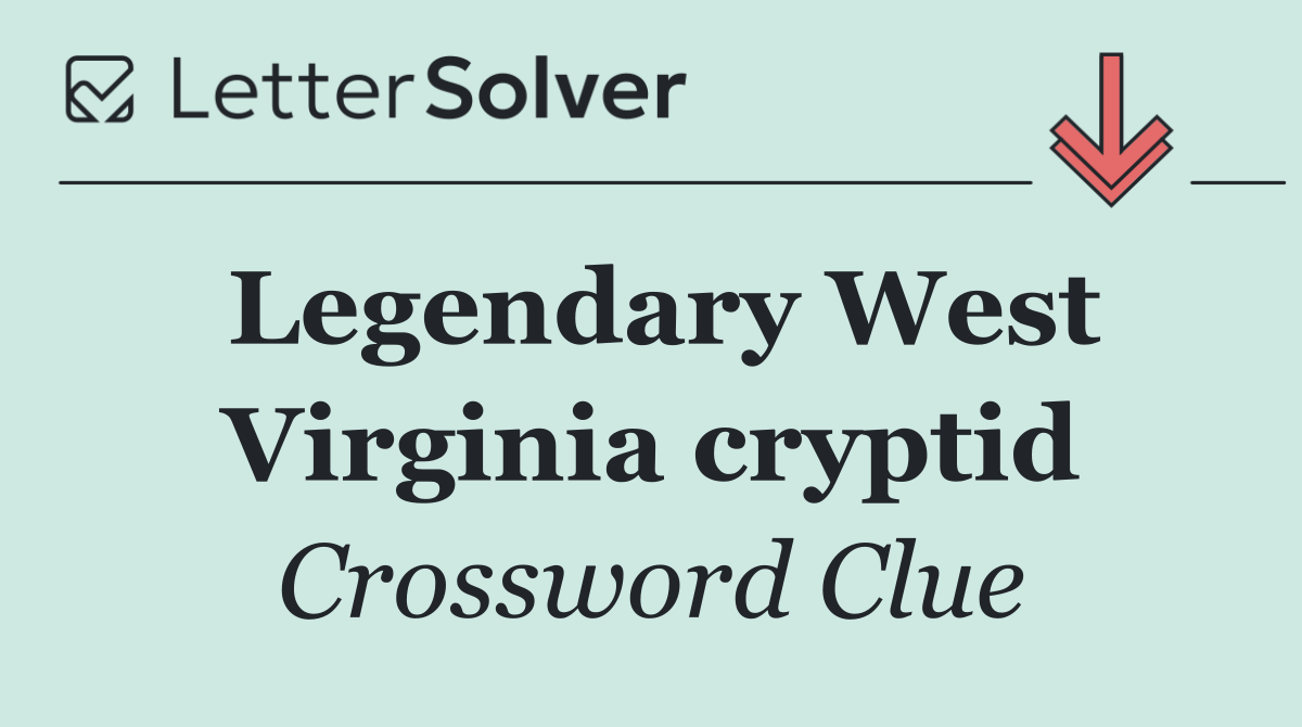 Legendary West Virginia cryptid