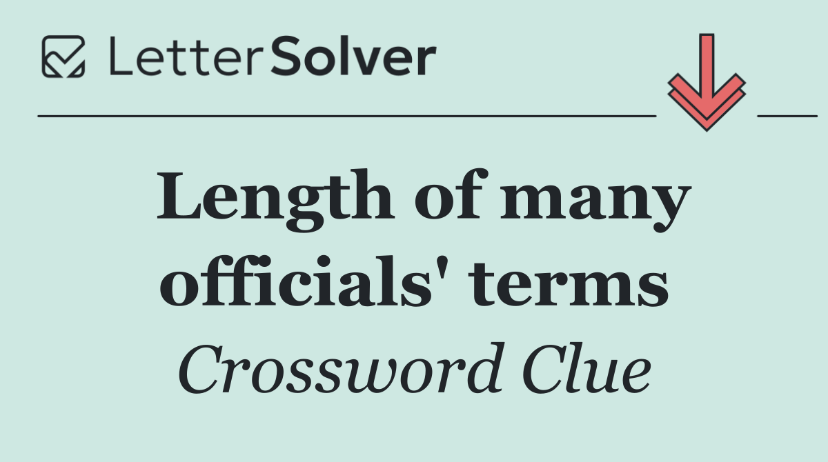 Length of many officials' terms