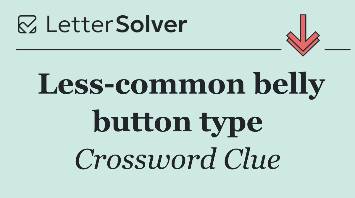 Less common belly button type