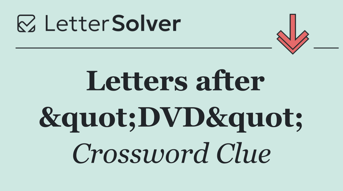 Letters after &quot;DVD&quot;