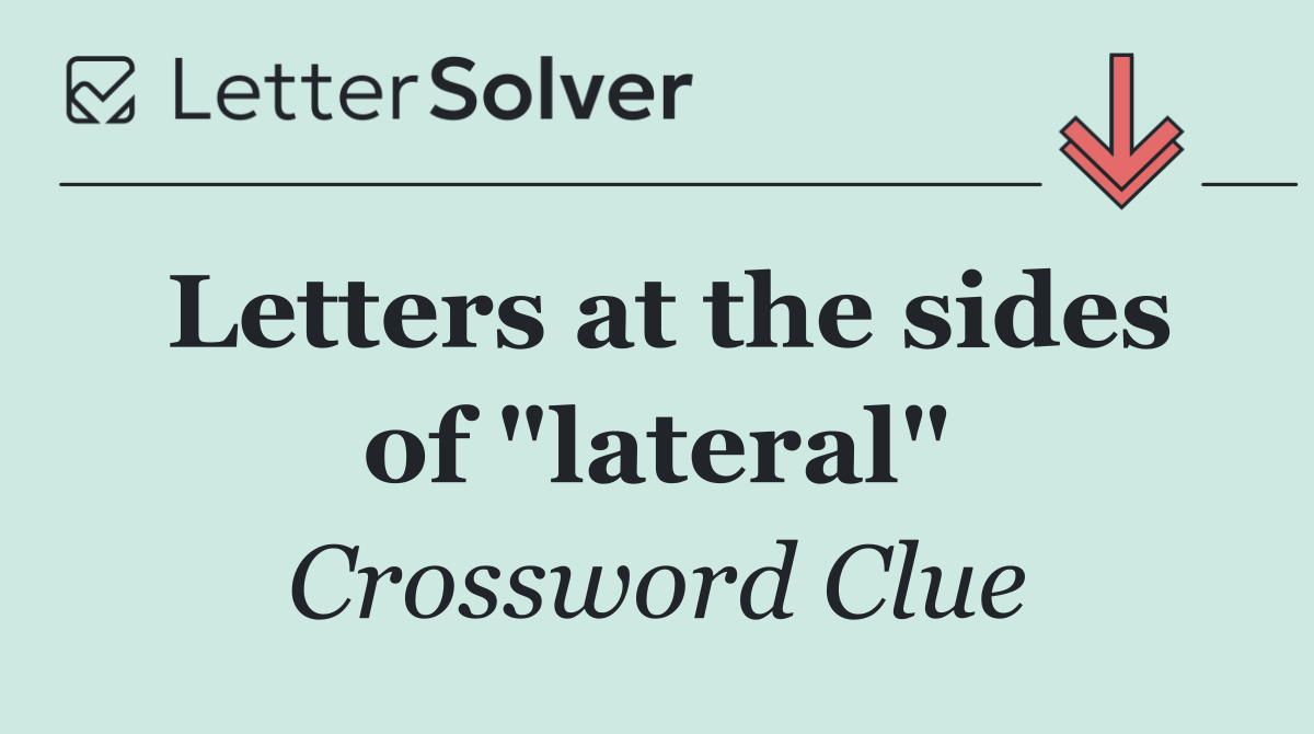 Letters at the sides of "lateral"