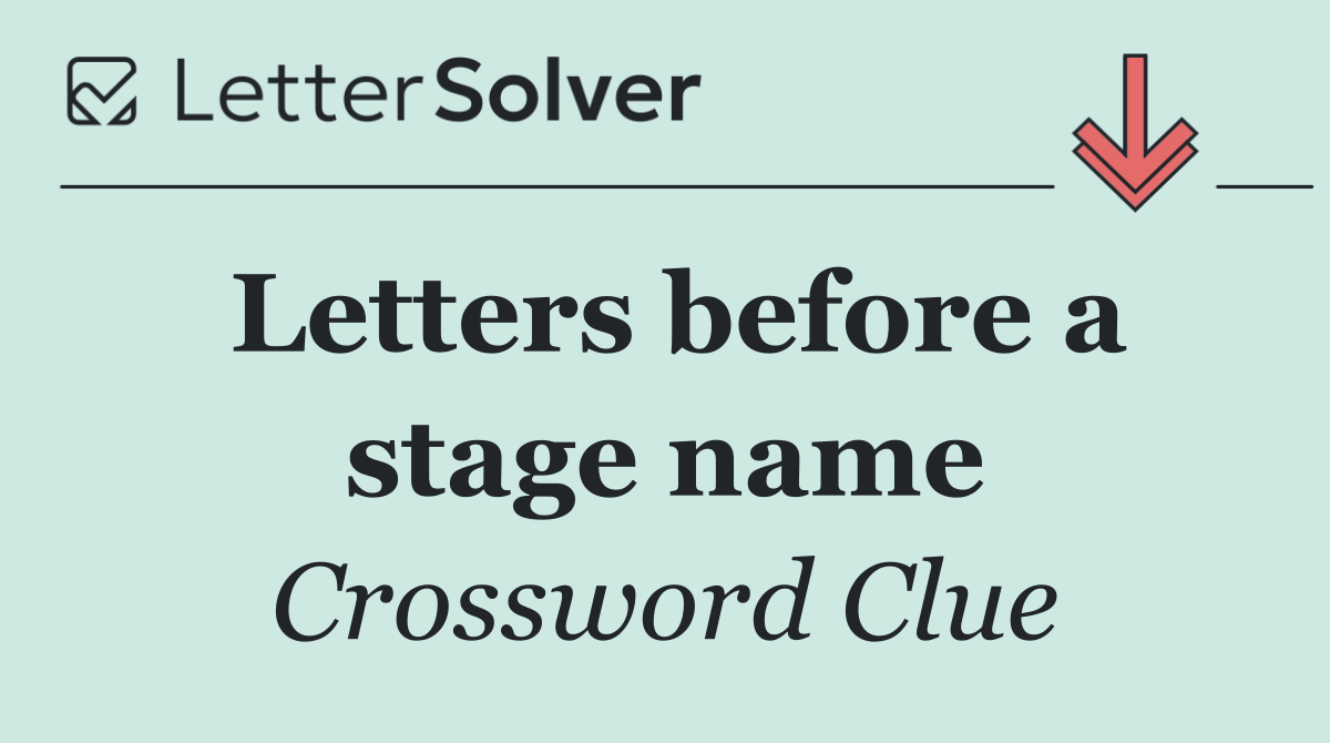 Letters before a stage name