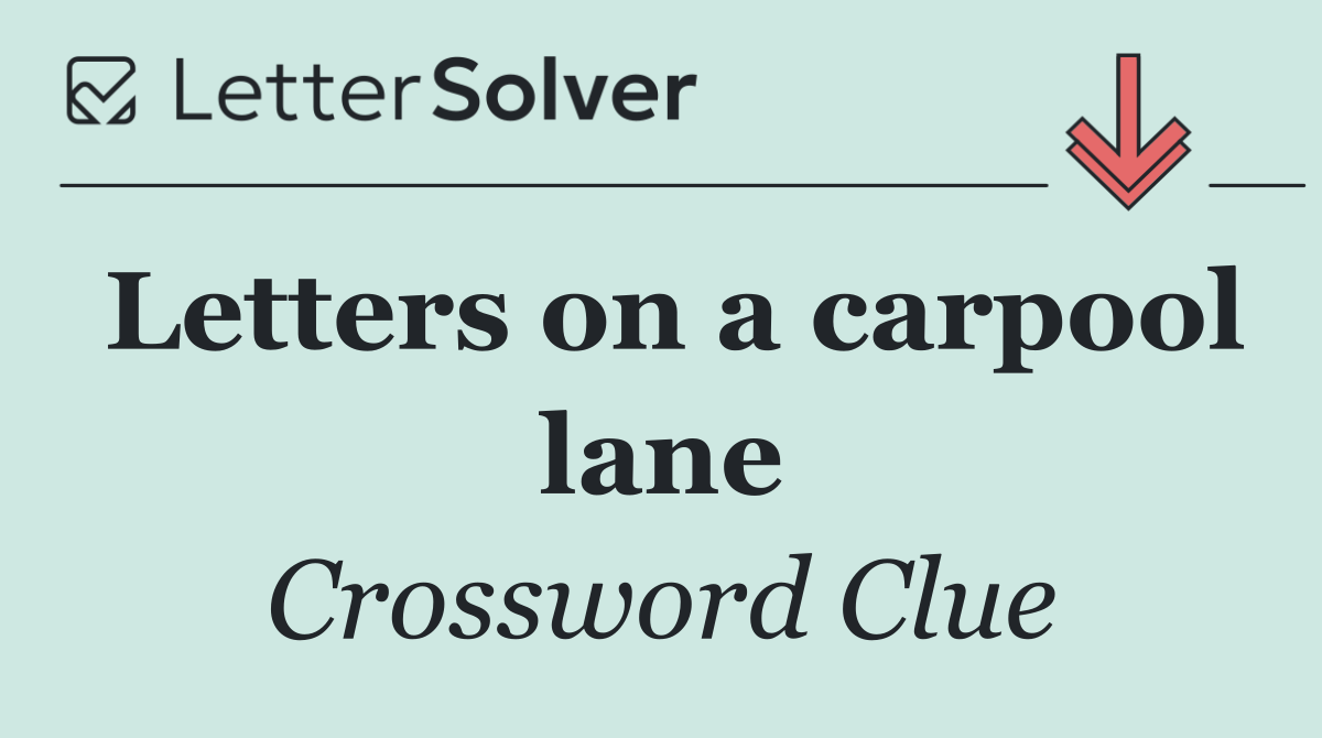 Letters on a carpool lane