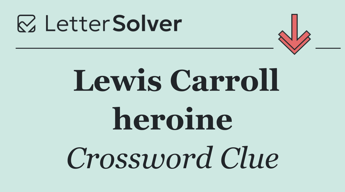Lewis Carroll heroine