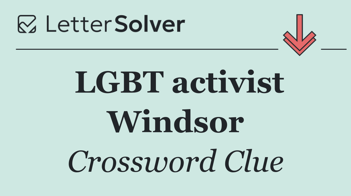 LGBT activist Windsor
