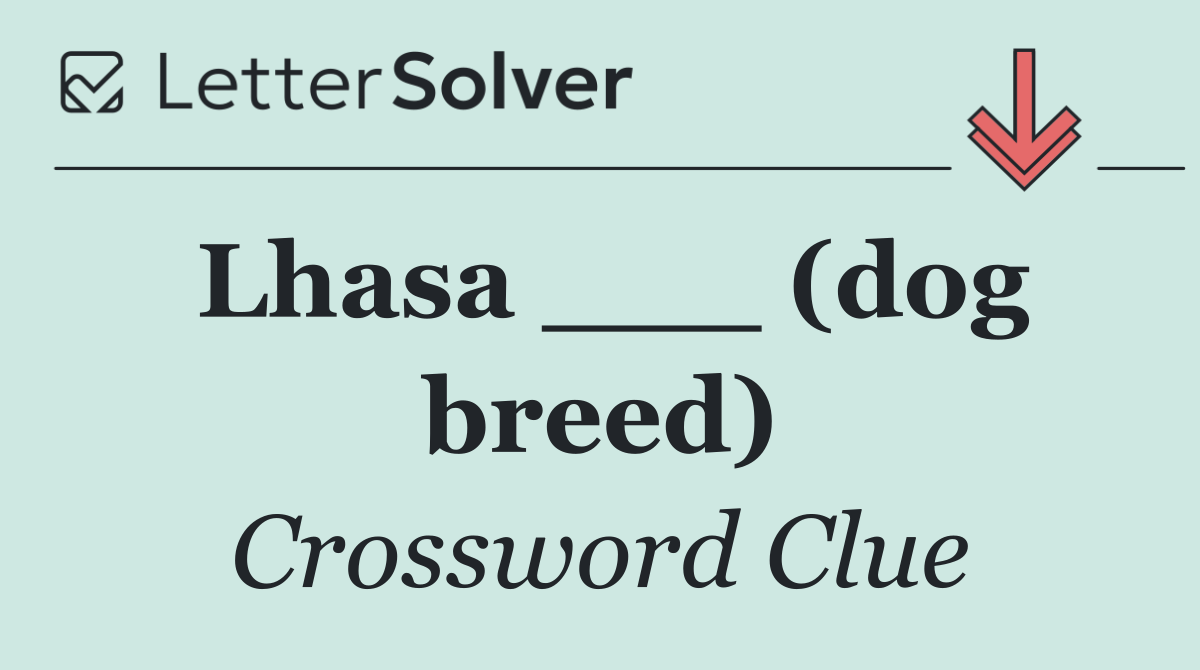 Lhasa ___ (dog breed)